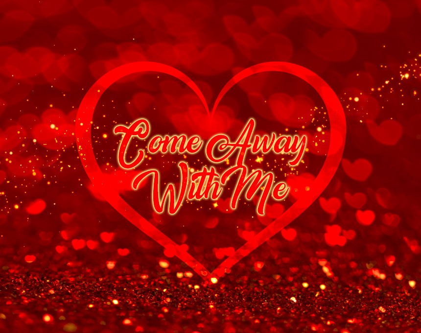 Come away with me - red heart